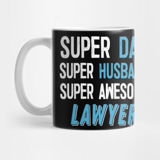 Super Dad, Husband, Lawyer Gift Mug